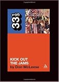 The MC5s Kick Out the Jams (33 1/3)