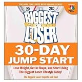 The Biggest Loser 30-Day Jump Start: Lose Weight, Get in Shape, and Start Living the Biggest Loser Lifestyle Today! by Cheryl Forberg RD, Melissa Roberson, Lisa Wheeler and Biggest Loser Experts and Cast (PAPERBACK)