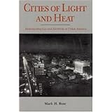 Cities of Light and Heat: Domesticating Gas and Electricity in Urban America