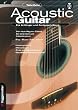 Acoustic Guitar: F�r Anf�nger und Fortgeschrittene. Der neue Weg zur Gitarre f�r Unterricht und Selbststudium. Pop, Blues,Folk, Klassik. ... St�cke , Musiklehre Schritt f�r Schritt