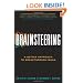 Brainsteering: A Better Approach to Breakthrough Ideas