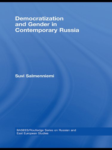 Democratization and Gender in Contemporary Russia (BASEES/Routledge Series on Russian and East European Studies)