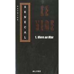 Le vide, Tome 1 : Vivre au max