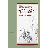Ride The Tiger To The Mountain: Tai Chi For Health (Portable Stanford)