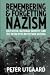 Search : Remembering & Forgetting Nazism: Education, National Identity, and the Victim Myth in Postwar Austria