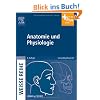Anatomie und Physiologie: WEISSE REIHE - mit www.pflegeheute.de-Zugang