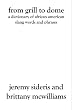From Grill to Dome: A Dictionary of African American Slang Words and Phrases