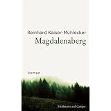 Magdalenabergvon "Reinhard Kaiser-M�hlecker"