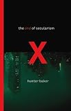 The End of Secularism