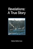 Revelations: A True Story
