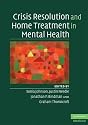 Crisis Resolution and Home Treatment in Mental Health