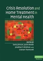 Crisis Resolution and Home Treatment in Mental Health