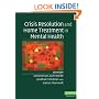 Crisis Resolution and Home Treatment in Mental Health