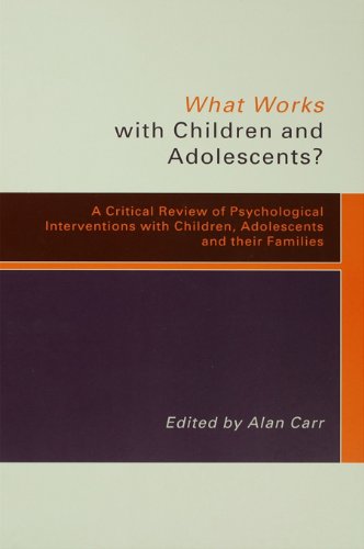 What Works with Children and Adolescents?: A Critical Review of Psychological Interventions with Children, Adolescents and their Families
