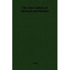 The Love Letters of Abelard and Heloise