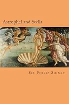 Astrophel and Stella Astrophel and Stella