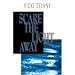 Scare the Light Away