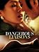 Dangerous Liaisons
