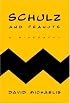 Schulz and Peanuts: A Biography