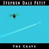 Stephen Dale Petit The Crave