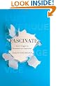 Fascinate: Your 7 Triggers to Persuasion and Captivation