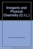 Inorganic and physical chemistry : an integrated approach