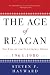 The Age of Reagan: The Fall of the Old Liberal Order: 1964-1980