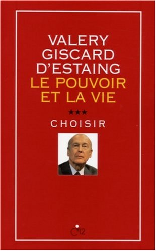Le pouvoir et la vie : Tome 3, Choisir
