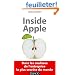 Inside Apple - Dans les coulisses de l'entreprise la plus secr�te au monde