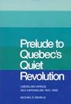 Prelude to Quebec's Quiet Revolution:...