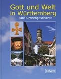 Produkt-Bild: Gott und die Welt in W&uuml;rttemberg