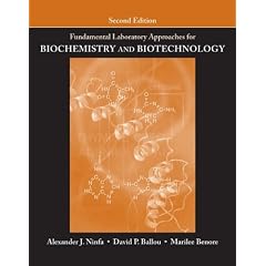 Fundamental Laboratory Approaches for Biochemistry and Biotechnology