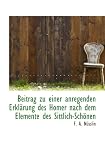 Beitrag zu einer anregenden Erklärung des Homer nach dem Elemente des Sittlich-Schönen - F. A. Nüsslin
