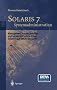 Solaris 7 - Systemadministration: Management von Workstation und Server mit Solaris 2 und Solaris 7 auf SPARC und Intel: Mangement von Workstation und ... Solaris 2 und Solaris 7 auf SPARC und Intel
