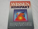 Produkt-Bild: Wissen kompakt. - K&ouml;ln : Naumann und G&ouml;bel
