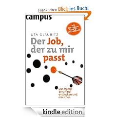 Der Job, der zu mir passt: Das eigene Berufsziel entdecken und erreichen