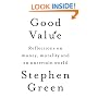 Good Value: Reflections on Money, Morality and an Uncertain World