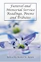 Funeral and Memorial Service Readings, Poems and Tributes