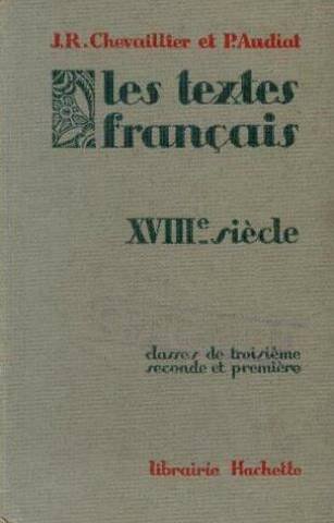 Les textes français. xviiie siècle. classes de 3e, 2nde et 1ère.