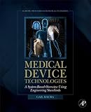 Medical device technologies : a systems based overview using engineering standards