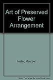 The art of preserved flower arrangement