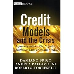 Credit Models and the Crisis: A Journey into CDOs, Copulas, Correlations and Dynamic Models