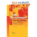 CRM - Entscheidungen richtig treffen. Die unternehmensindividuelle Ausgestaltung der Anbieter-Kunden-Beziehung