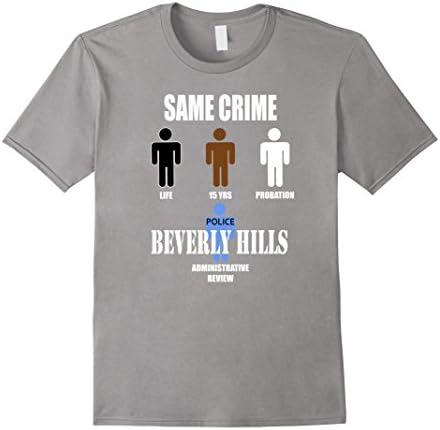 Men's Same Crime, Different Time, BEVERLY HILLS, Tee, Stop Racism Medium Slate