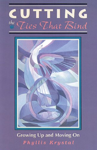 Cutting the Ties That Bind: Growing Up and Moving On