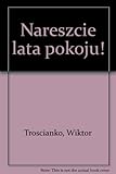 Nareszcie lata pokoju!