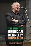 The essential Brendan Kennelly : selected poems