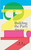 Lenin : building the party, 1893-1914