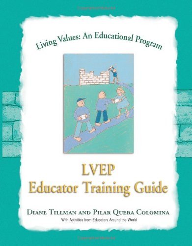 Living Values Educator Training Guide (Living Values: An Educational Programme)
