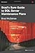 Brad's Sure Guide to SQL Server Maintenance Plans (DBA Handbooks)